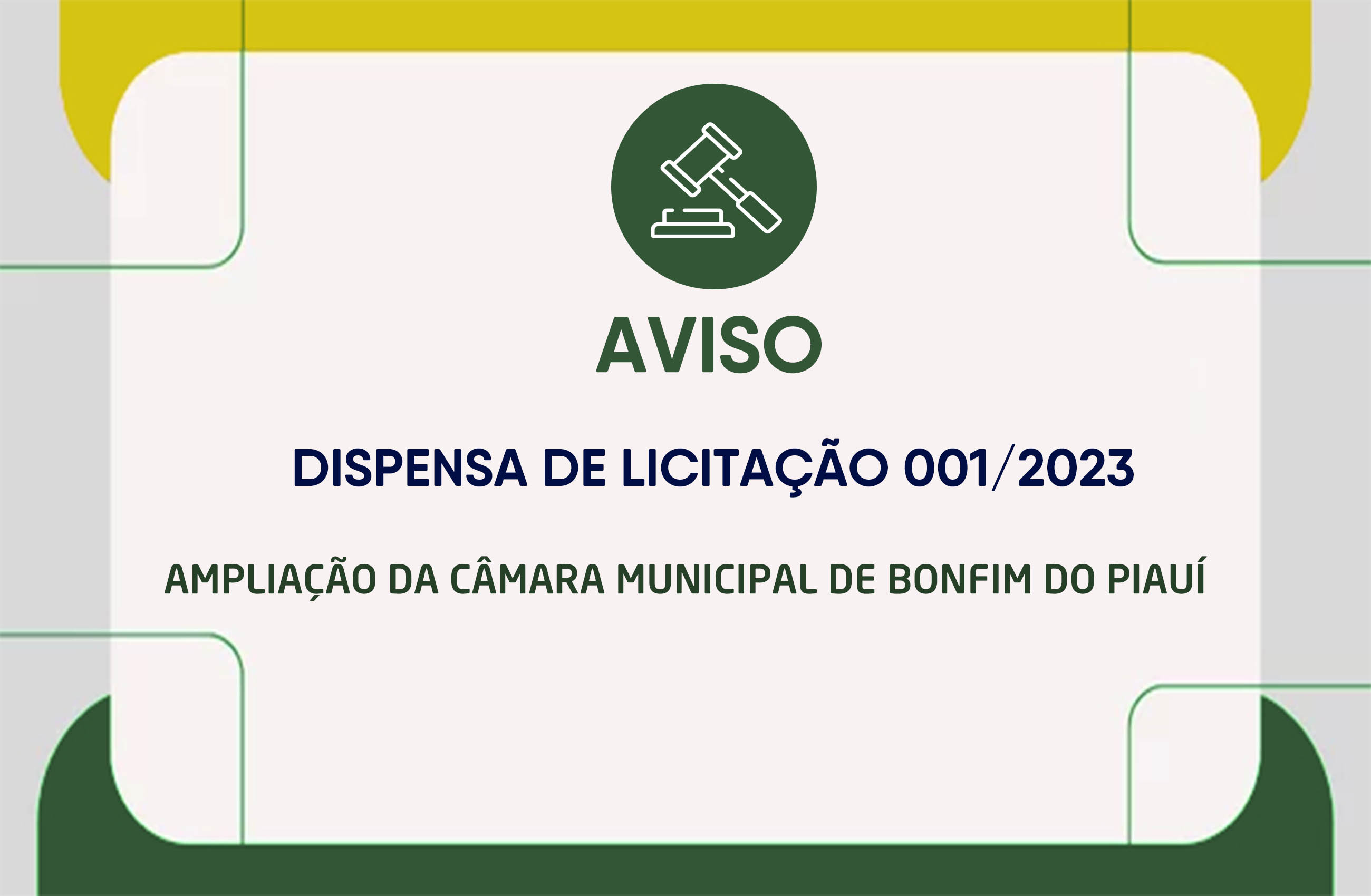 Aviso - Dispensa de Licitação - Ampliação da Câmara Municipal